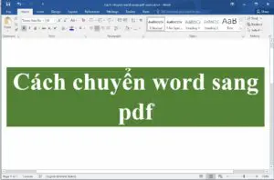 Cách chuyển word sang pdf