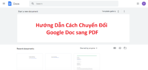 hướng dẫn chuyển file google doc sang pdf