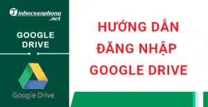 hướng dẫn đăng nhập google drive trên máy tính và điện thoại android