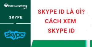 skype id là gì cách xem skype id trên máy tính và điện thoại