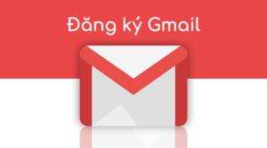 Cách tạo tài khoản Gmail