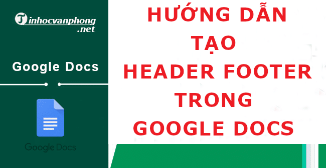 tạo header footer trong google doc