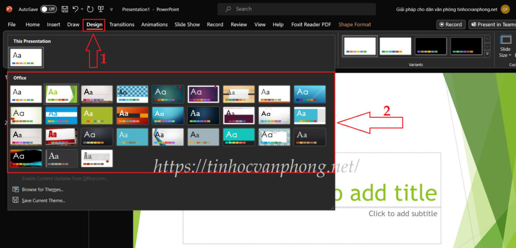 Nhấn chọn Design rồi chọn mẫu theme phù hợp